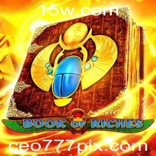 Descubra o Fascinante Mundo de BookofRiches: Uma Jornada pelo Universo de CEO777